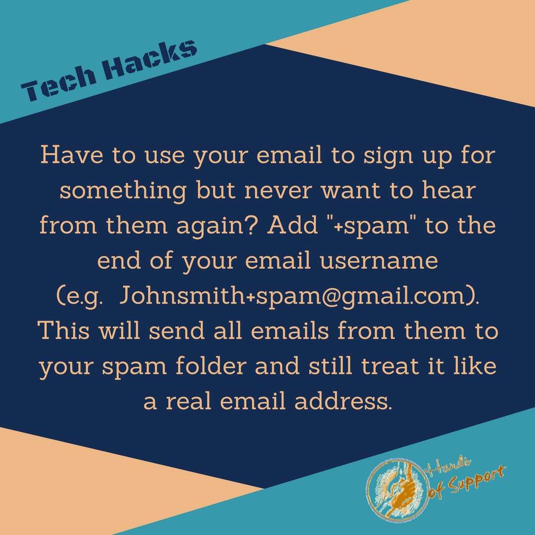 Hack: Have to use your email to sign up for something but never want to hear from them again? Add 